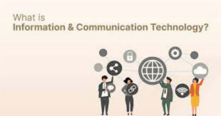 What is ICT (Information and Communications Technology)?